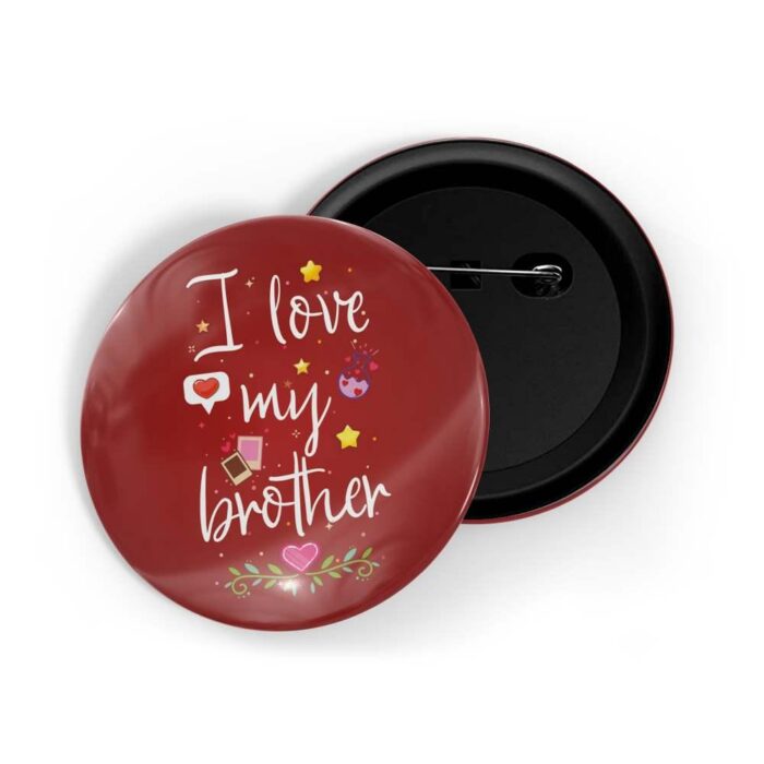 dhcrafts Pin Badges Red Colour I Love My Brother Glossy Finish Design Pack of 1
