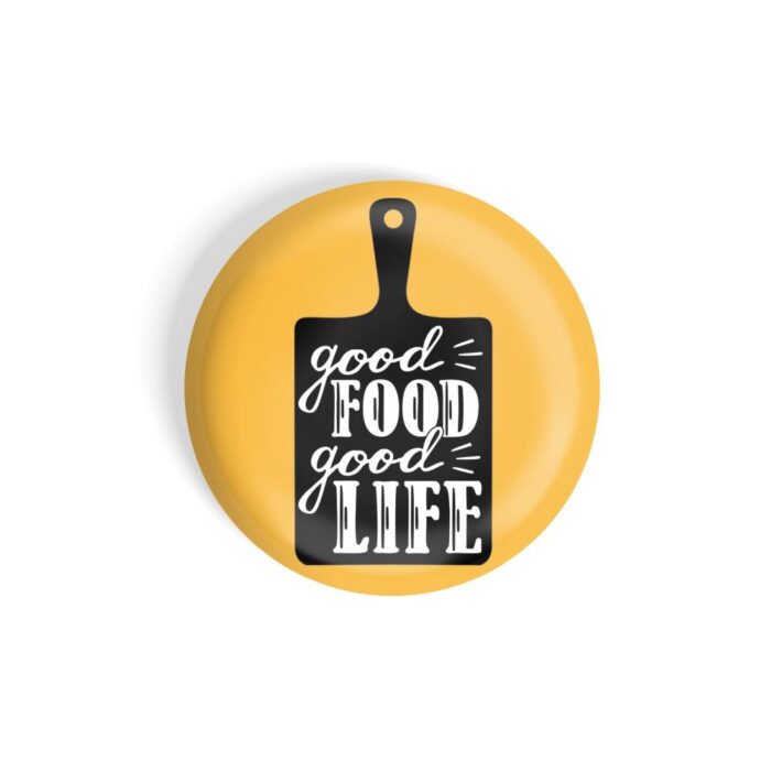 dhcrafts Pin Badges Yellow Good Food Good Life D1 Glossy Finish Design Pack of 1