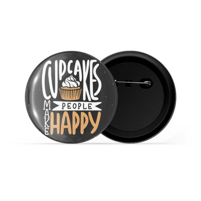 dhcrafts Pin Badges Black Cupcake Make People Happy Glossy Finish Design Pack of 1