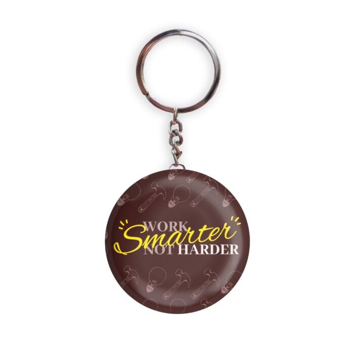 HOLA Keychains Brown color Handmade Work Smarter Not Harder Glossy Finish Design Pack of 1