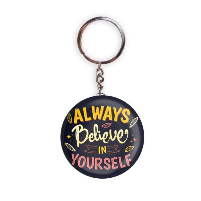 HOLA Keychains Black color Handmade Always Believe In Yourself Glossy Finish Design Pack of 1