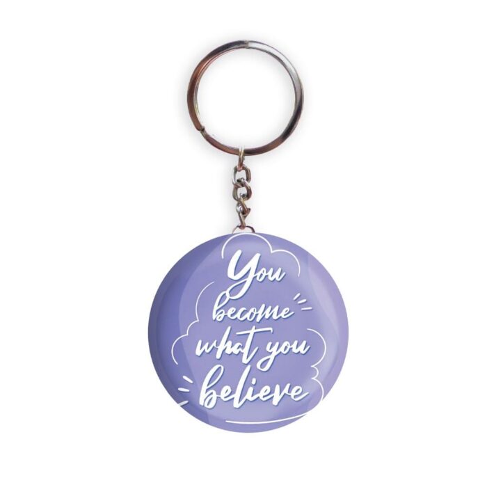 HOLA Keychains Purple color Handmade You Become What You Believe Glossy Finish Design Pack of 1
