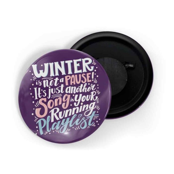 dhcrafts Purple Colour Fridge Magnet Winter Is Not A Pause! It's Just Another Song In Uour Playlist Glossy Finish Design Pack Of 1