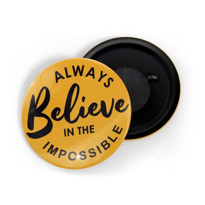 dhcrafts Yellow Colour Fridge Magnet Always Believe In The Impossible Glossy Finish Design Pack Of 1