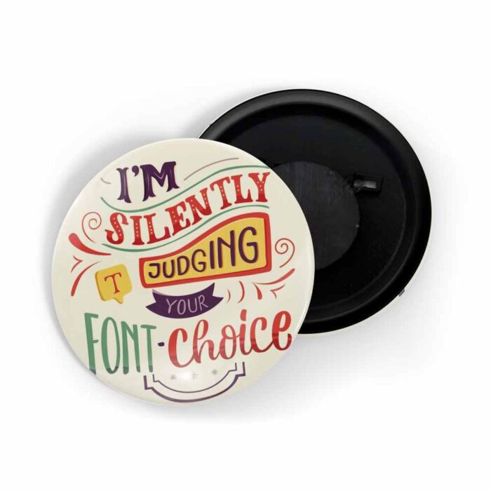 dhcrafts White Colour Fridge Magnet I'm Silently Judging Your Font Choice Glossy Finish Design Pack Of 1