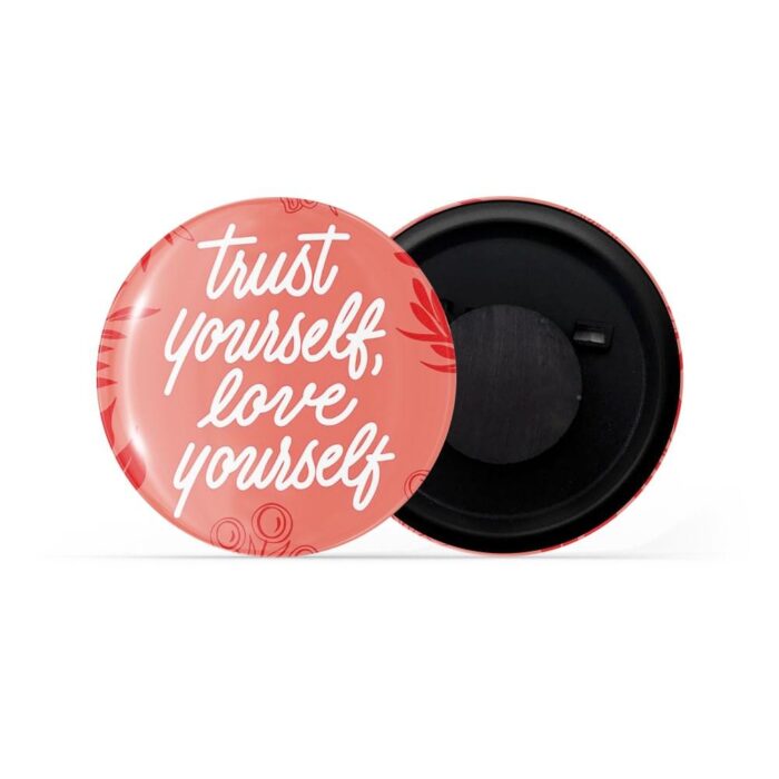 dhcrafts Red Color Fridge Magnet Trust Yourself, Love Yourself Glossy Finish Design Pack of 1