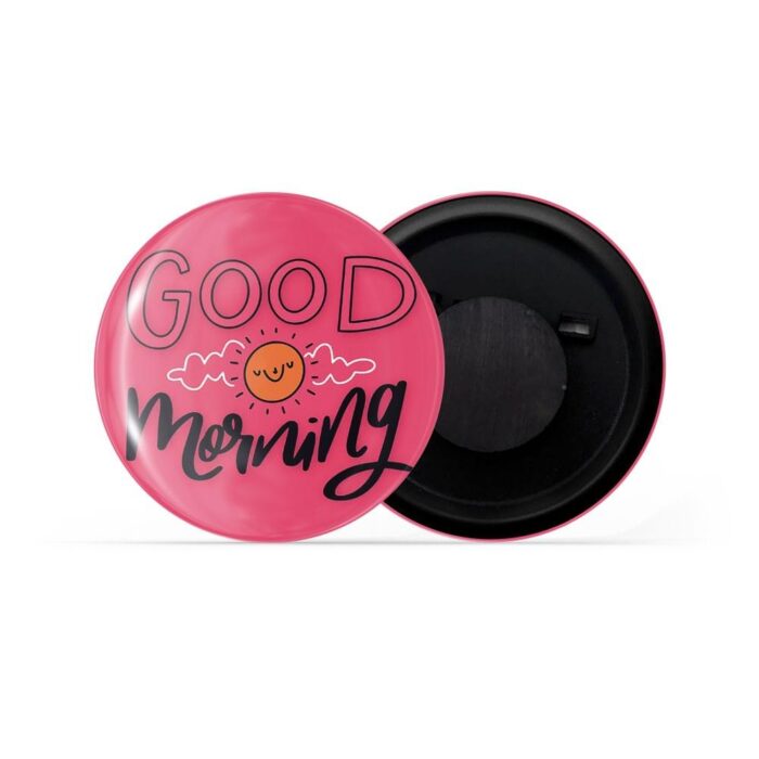 dhcrafts Pink Color Fridge Magnet Good Morning D2 Glossy Finish Design Pack of 1
