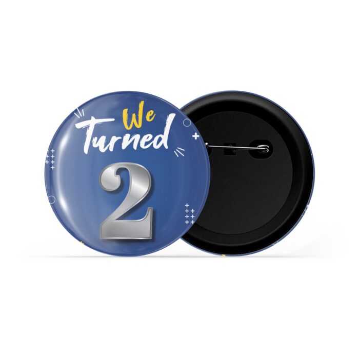 dhcrafts Pin Badges Blue We Turned 2 D2 Wedding / Anniversary / Ceremony / Valentine / Office / Firm / Celebration Glossy Finish Design Pack of 1