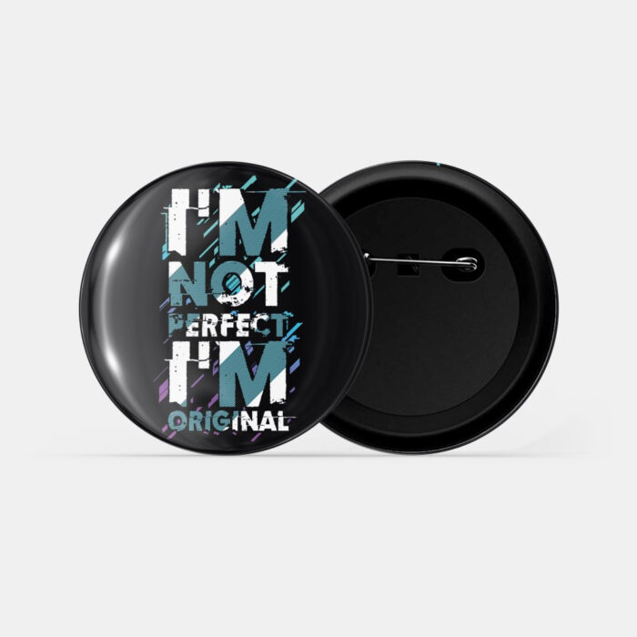 dhcrafts Pin Badges Black Color I'm Not Perfect I'm Original Glossy Finish Design Pack of 1 (58mm)