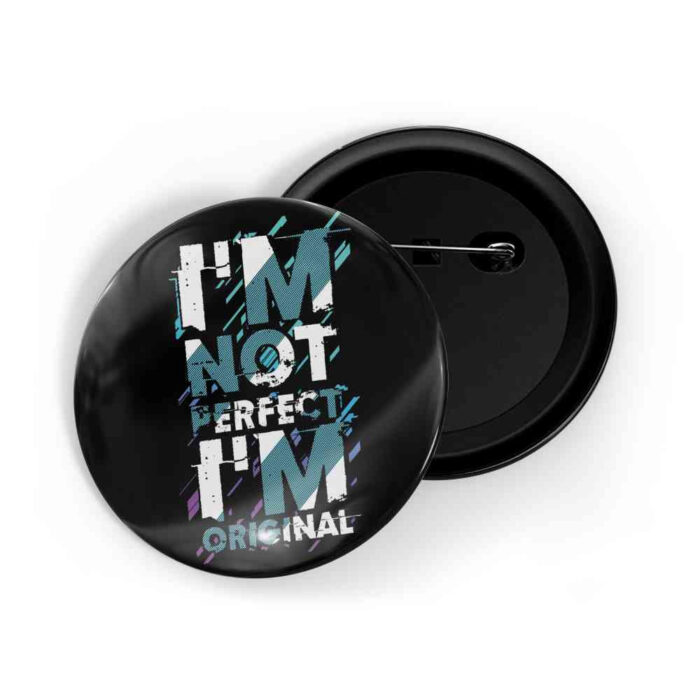 dhcrafts Pin Badges Black Color I'm Not Perfect I'm Original Glossy Finish Design Pack of 1 (58mm)
