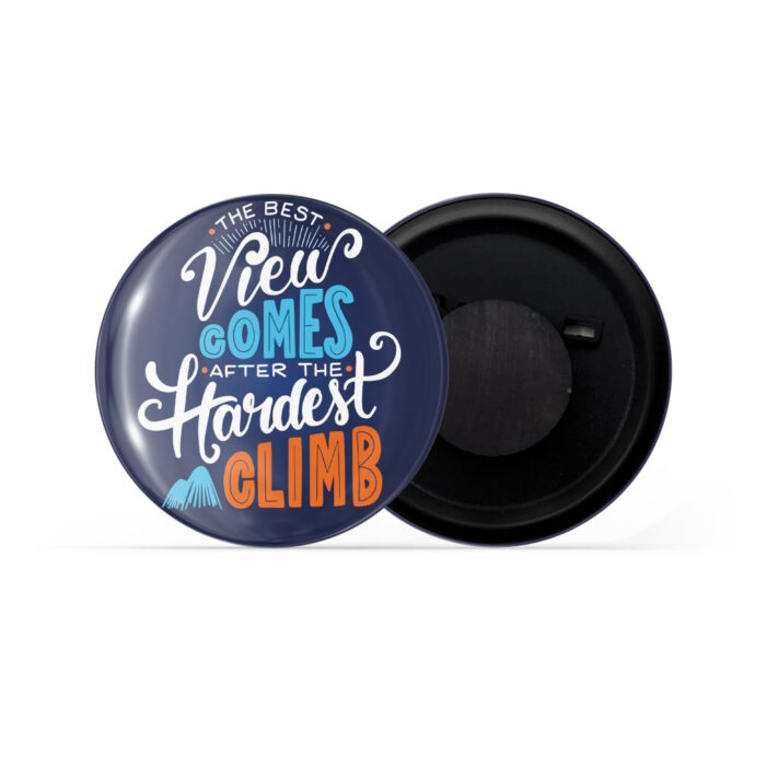 dhcrafts Fridge Magnet Blue Color The Best View Comes After The Hardest Climb D2 Glossy Finish Design Pack of 1 (58mm)