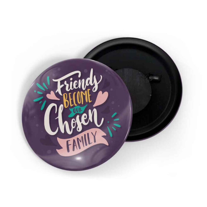 dhcrafts Fridge Magnet Purple Color Friends Become The Chosen Family Glossy Finish Design Pack of 1 (58mm)