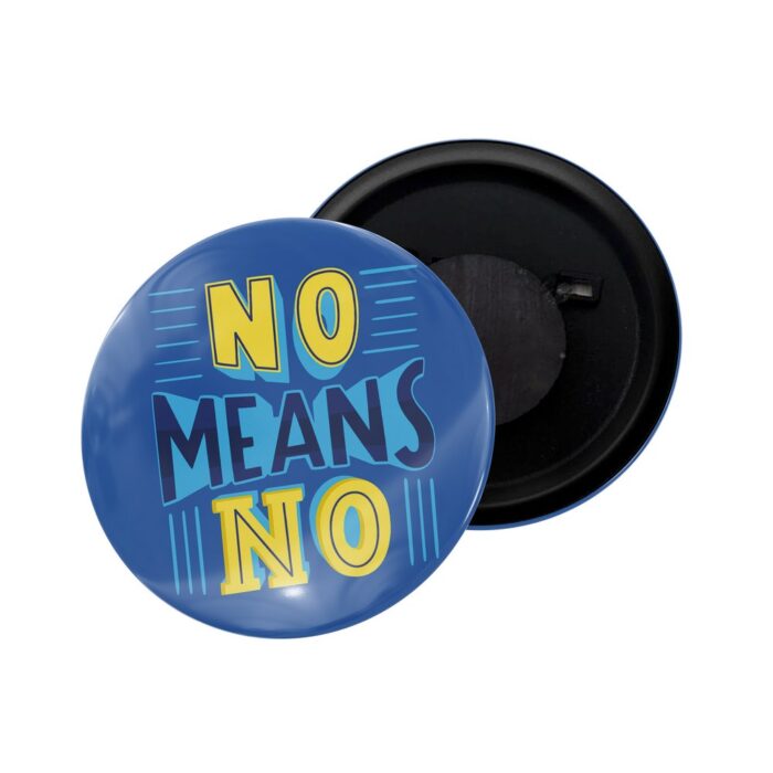 dhcrafts Fridge Magnet Self No Means No Glossy Finish Design Pack of 1 (58mm)