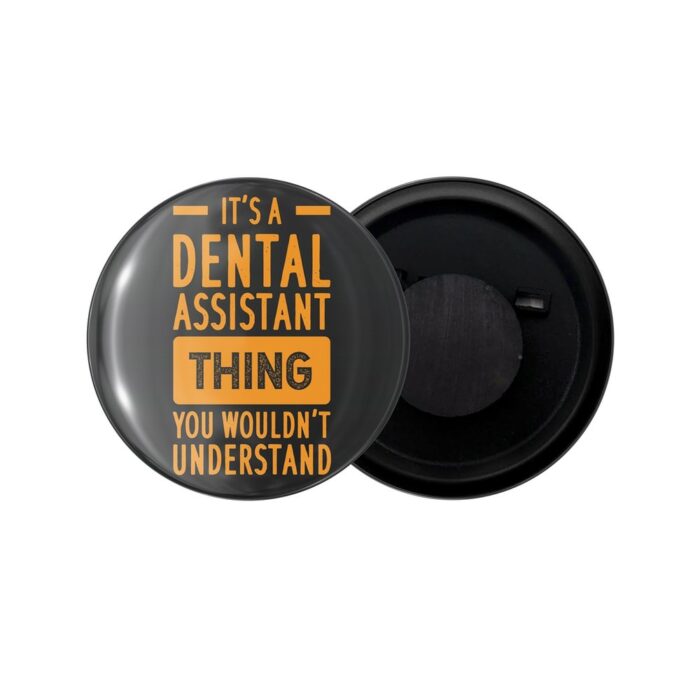 dhcrafts Fridge Magnet Doctor Its Dental Assistant Thing You Wouldn't Understand Glossy Finish Design Pack of 1 (58mm)