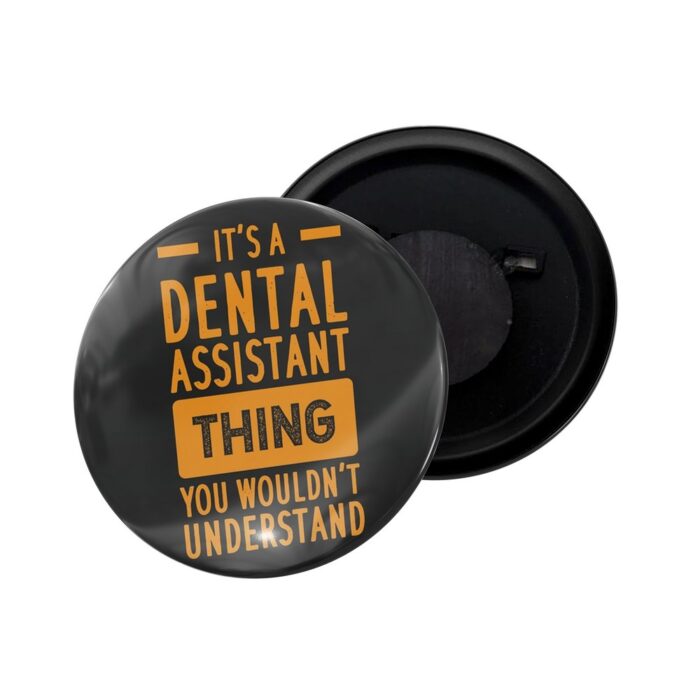 dhcrafts Fridge Magnet Doctor Its Dental Assistant Thing You Wouldn't Understand Glossy Finish Design Pack of 1 (58mm)